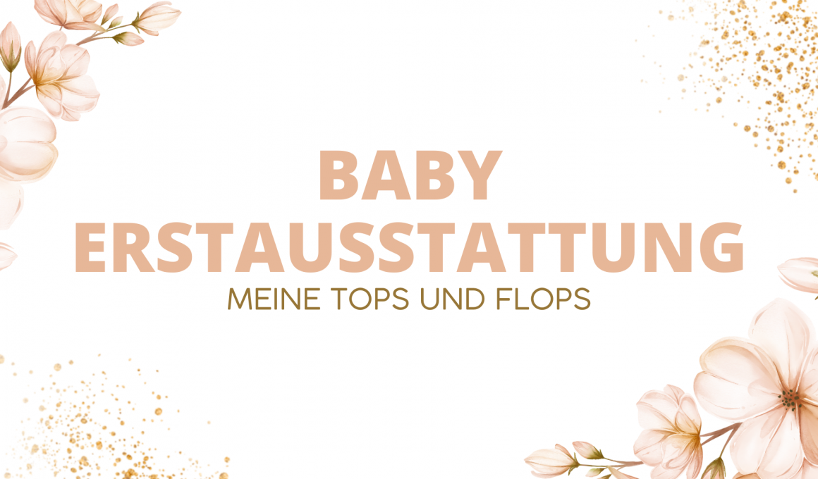 baby-erstausstattung-tops-und-flops